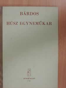 Bárdos Lajos - Húsz egyneműkar [antikvár]