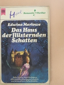 Edwina Marlowe - Das Haus der flüsternden Schatten [antikvár]