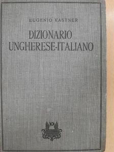 Eugenio Kastner - Dizionario Ungherese-Italiano [antikvár]