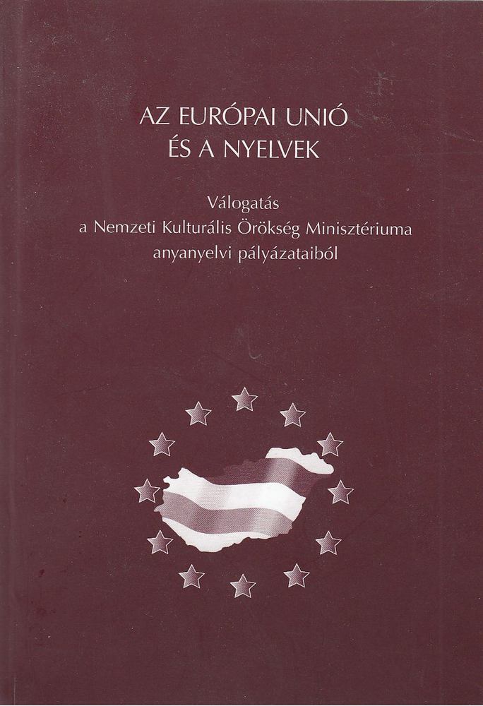 Balázs Géza (szerk.), Grétsy László (szerk.) - Az Európai Unió és a nyelvek [antikvár]