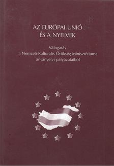 Balázs Géza (szerk.), Grétsy László (szerk.) - Az Európai Unió és a nyelvek [antikvár]