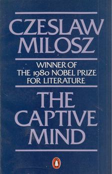 Milosz, Czeslaw - The Captive Mind [antikvár]