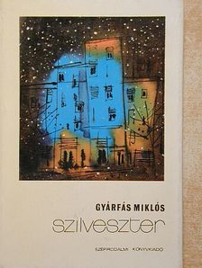 Gyárfás Miklós - Szilveszter [antikvár]