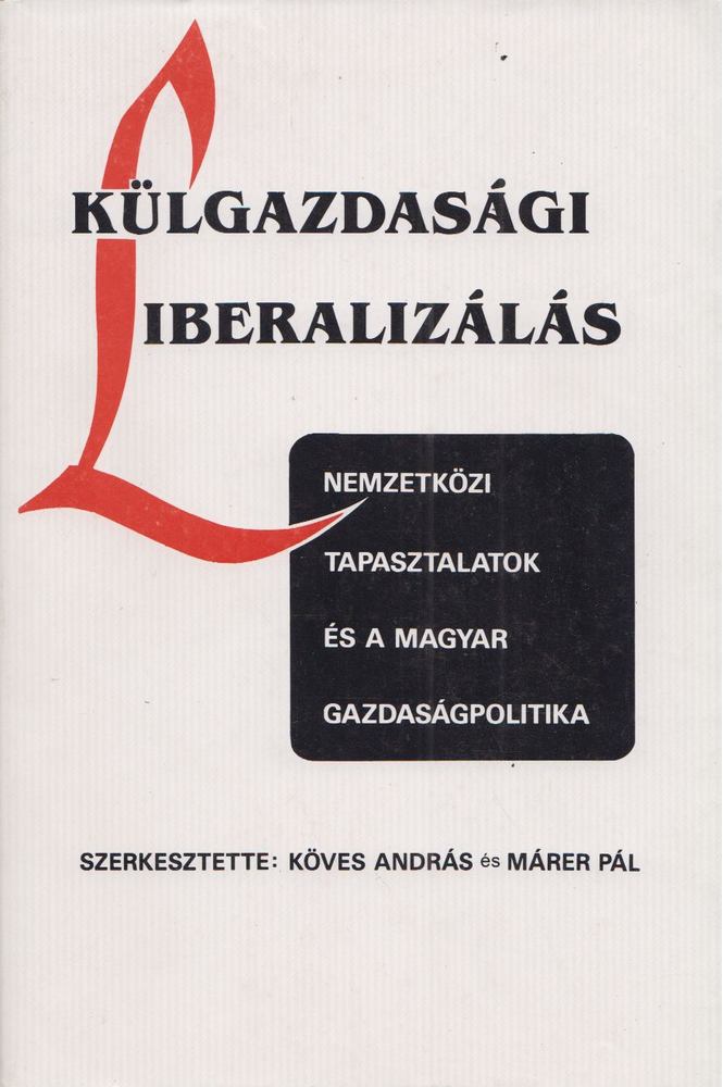 Köves András, Márer Pál - Külgazdasági liberalizálás [antikvár]