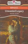 Rachel Elliot - Unwanted Legacy [antikvár]