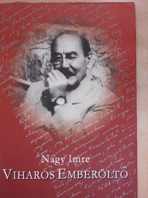Nagy Imre - Viharos Emberöltő [antikvár]