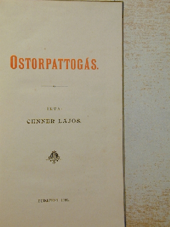Cenner Lajos - Ostorpattogás [antikvár]