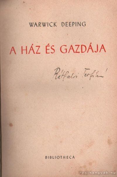 Deeping, Warwick - A ház és gazdája [antikvár]