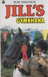 Ruby Ferguson - Jill's Gymkhana [antikvár]
