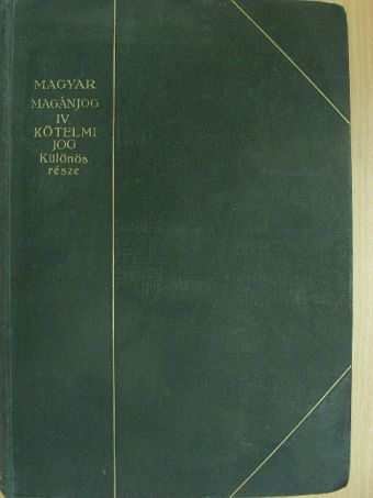 Dr. Antalffy Mihály - Magyar magánjog IV. [antikvár]