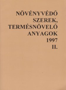 Olasz Zsuzsa - Növényvédő szerek, termésnövelő anyagok 1997 II. kötet [antikvár]