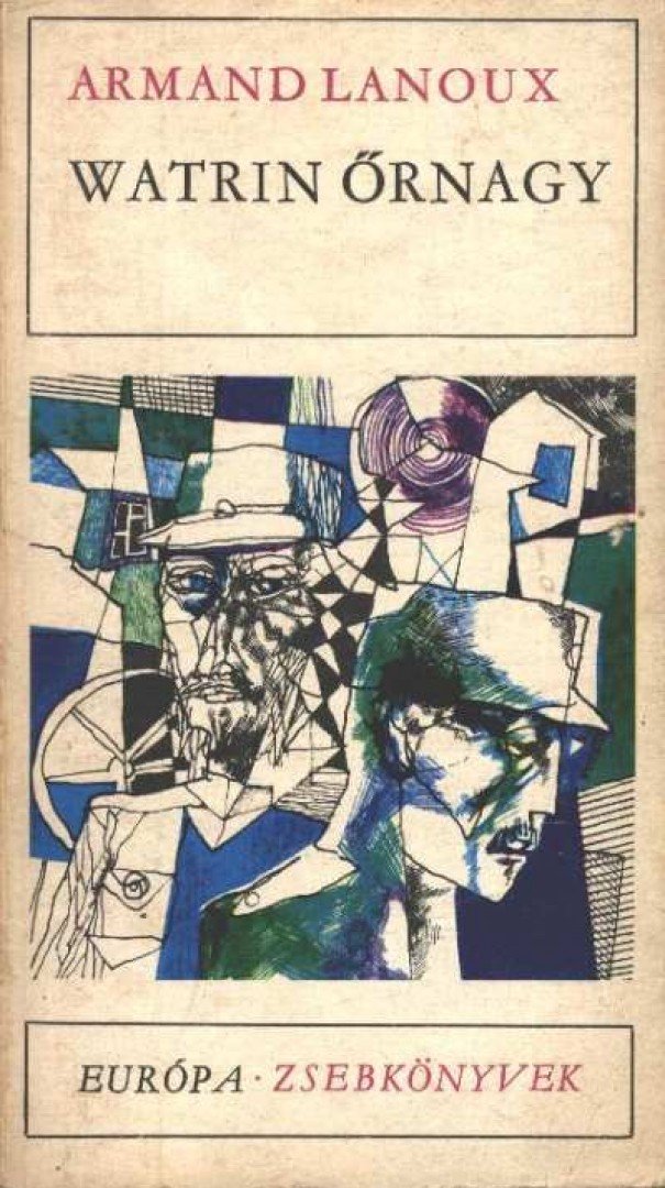 Lanoux, Armand - Watrin őrnagy [antikvár]