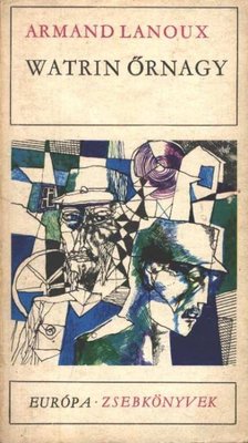 Lanoux, Armand - Watrin őrnagy [antikvár]