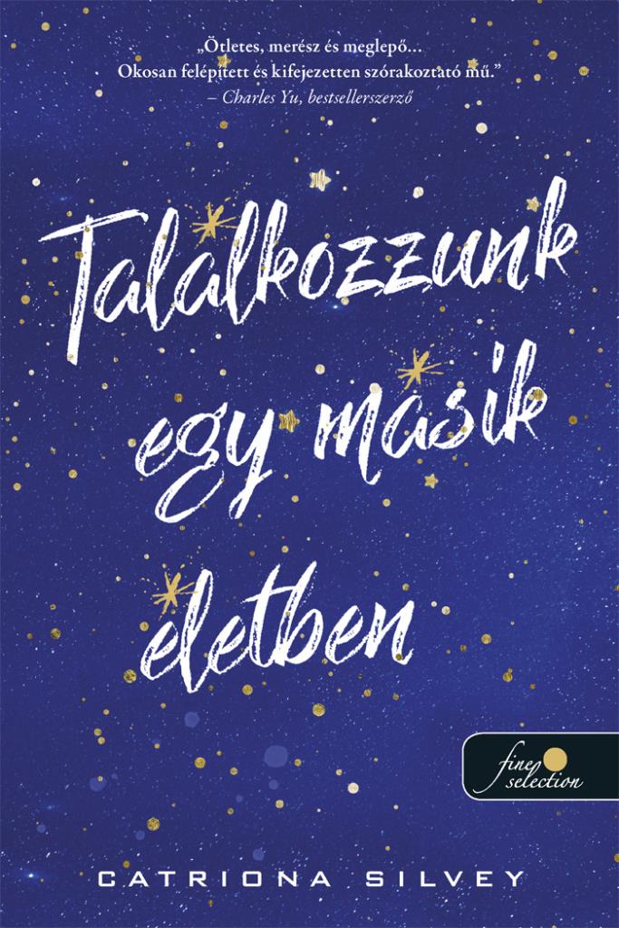 Catriona Silvey - Találkozzunk egy másik életben