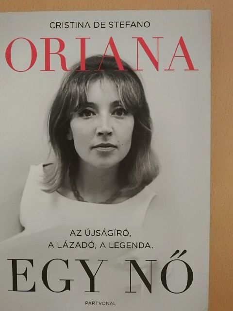 Cristina De Stefano - Oriana - Egy nő [antikvár]