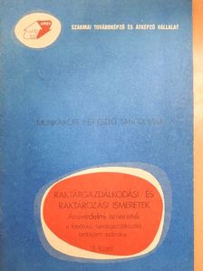 dr. Merényi Lóránt - Raktárgazdálkodási és raktározási ismeretek 3. [antikvár]