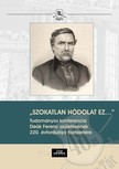 "SZOKATLAN HÓDOLAT EZ..." Tudományos konferencia   Deák Ferenc születésének 220. évfordulója tiszteletére