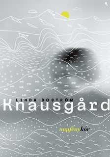 Linda Boström Knausgard - Napfénykór