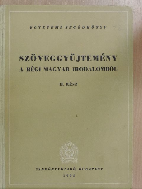 Amadé László - Szöveggyűjtemény a régi magyar irodalomból II. [antikvár]
