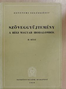 Amadé László - Szöveggyűjtemény a régi magyar irodalomból II. [antikvár]