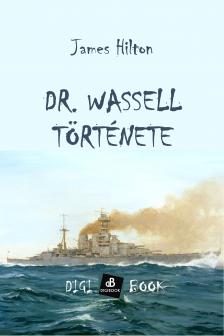 James Hilton - Dr. Wassell története [eKönyv: epub, mobi]