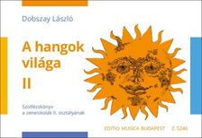 DOBSZAY LÁSZLÓ - A HANGOK VILÁGA II.