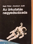 Sajó Péter - Az űrkutatás negyedszázada [antikvár]