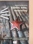 Csák György - Katedra, kréta, vöröscsillag [antikvár]