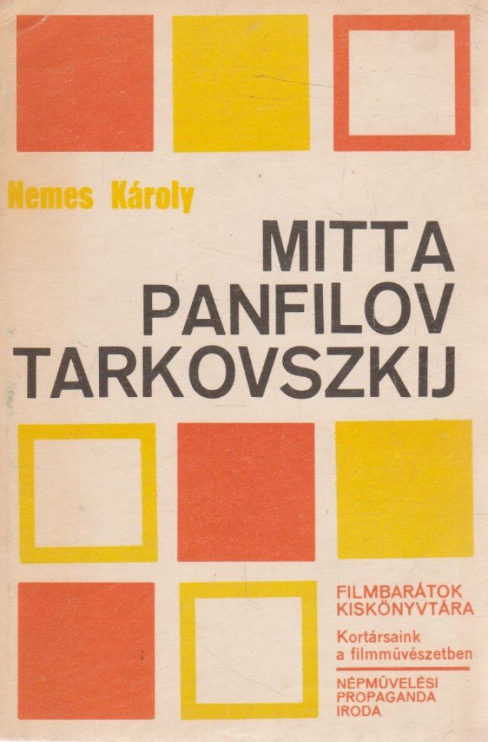 NEMES KÁROLY - Mitta, Panfilov, Tarkovszkij [antikvár]