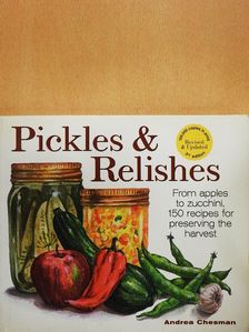 Andrea Chesman - Pickles & Relishes [antikvár]