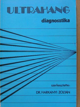 Dr. Baranyai Tibor - Ultrahang diagnosztika [antikvár]