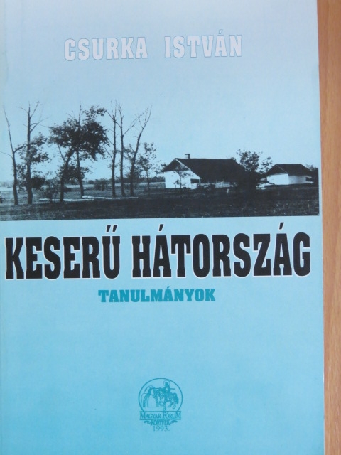 Csurka István - Keserű Hátország [antikvár]