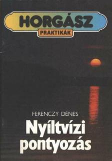 Ferenczy Dénes - Nyíltvízi pontyozás [antikvár]
