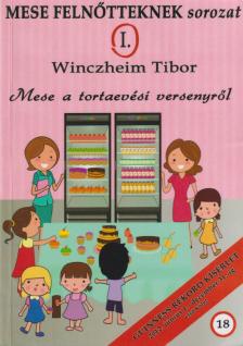 Winczheim Tibor - Mese a tortaevési versenyről [antikvár]