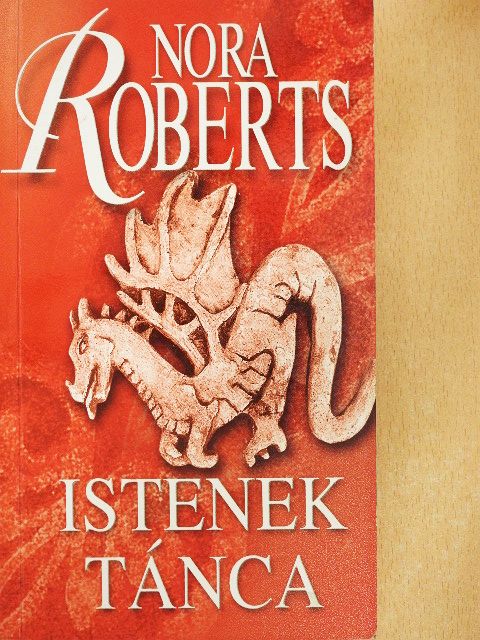 Nora Roberts - Istenek tánca [antikvár]