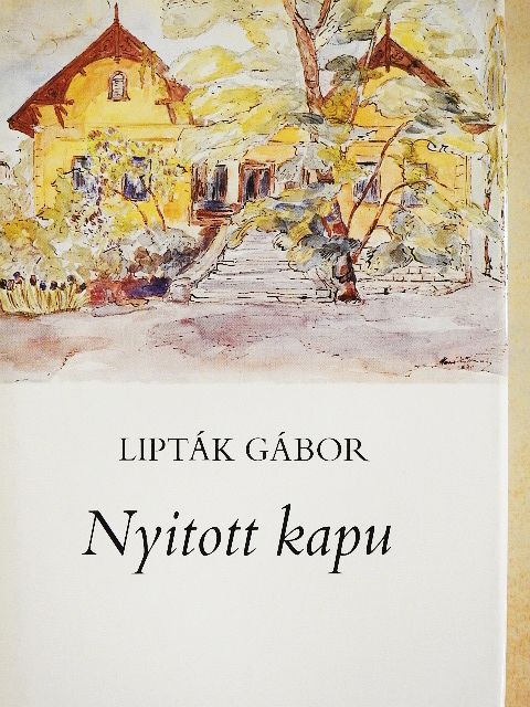 Lipták Gábor - Nyitott kapu [antikvár]