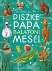 Egressy Zoltán - Piszke Papa balatoni meséi