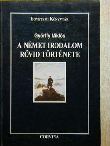 Györffy Miklós - A német irodalom rövid története [antikvár]