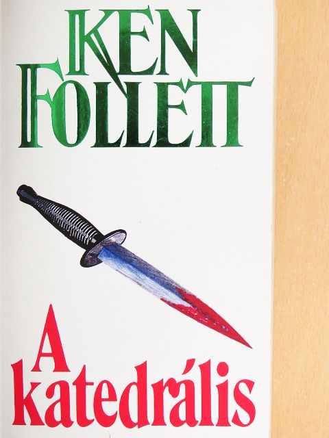 Ken Follett - A katedrális [antikvár]
