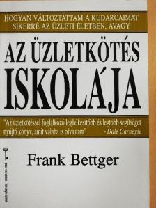 Frank Bettger - Az üzletkötés iskolája [antikvár]