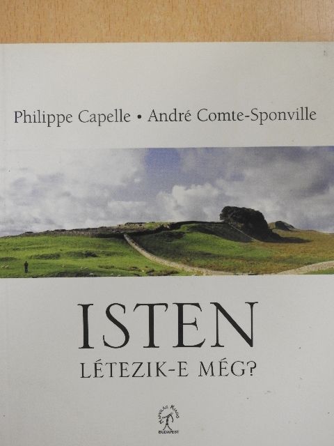 André Comte-Sponville - Isten létezik-e még? [antikvár]