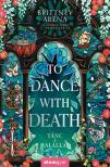 Brittney Arena - To Dance with Death - Tánc a halállal