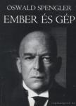 Oswald Spengler - Ember és gép (dedikált) [antikvár]