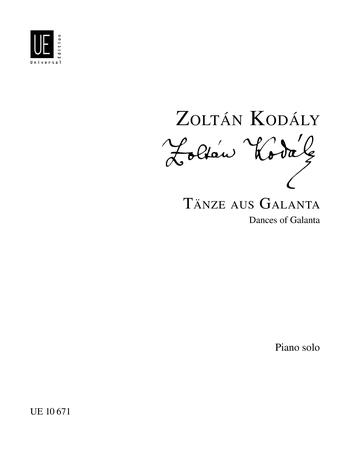 Kodály Zoltán - TAENZE AUS GALANTA FÜR KLAVIER (KENESSEY JENŐ)