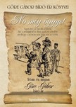 Gárdonyi Géza - Göre Gábor Bíró úr könyvei: 10. No még öggyet [eKönyv: epub, mobi]