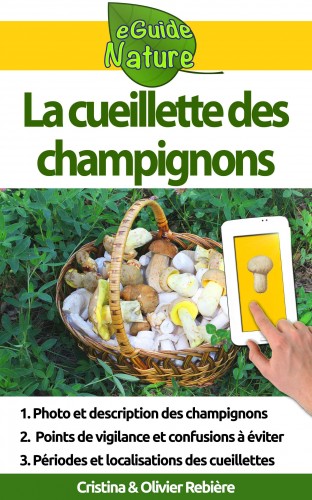 Olivier Rebiere Cristina Rebiere, - La cueillette des champignons [eKönyv: epub, mobi]
