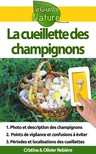 Olivier Rebiere Cristina Rebiere, - La cueillette des champignons [eKönyv: epub, mobi]
