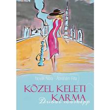 Novák Nóra - Ábrahám Rita - Közel keleti karma - Dubai másképp