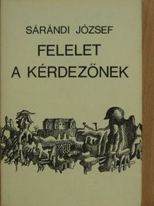 Sárándi József - Felelet a kérdezőnek [antikvár]