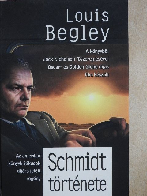 Louis Begley - Schmidt története [antikvár]